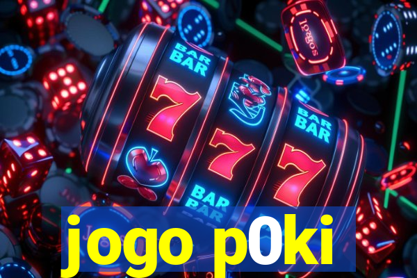 jogo p0ki